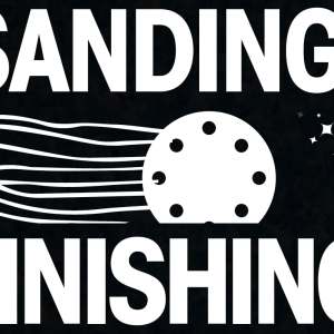 Sanding and Finishing